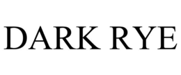 DARK RYE trademark