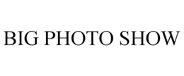BIG PHOTO SHOW trademark