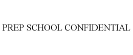 PREP SCHOOL CONFIDENTIAL trademark