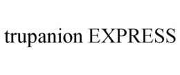 TRUPANION EXPRESS trademark