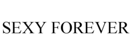 SEXY FOREVER trademark