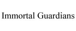 IMMORTAL GUARDIANS trademark