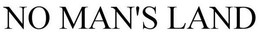 NO MAN'S LAND trademark