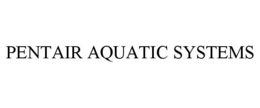 PENTAIR AQUATIC SYSTEMS trademark