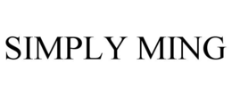 SIMPLY MING trademark