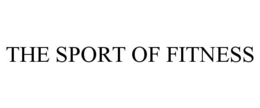 THE SPORT OF FITNESS trademark