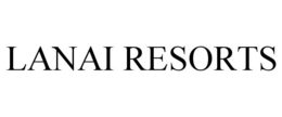 LANAI RESORTS trademark