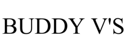 BUDDY V'S trademark