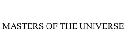 MASTERS OF THE UNIVERSE trademark