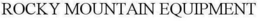 ROCKY MOUNTAIN EQUIPMENT trademark