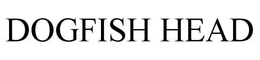 DOGFISH HEAD trademark