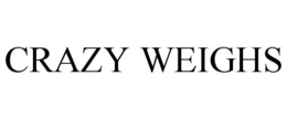 CRAZY WEIGHS trademark