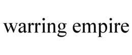 WARRING EMPIRE trademark