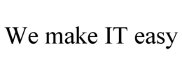 WE MAKE IT EASY trademark