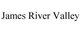 JAMES RIVER VALLEY trademark