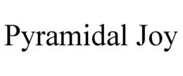 PYRAMIDAL JOY trademark