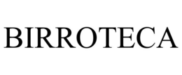 BIRROTECA trademark