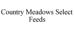 COUNTRY MEADOWS SELECT FEEDS trademark