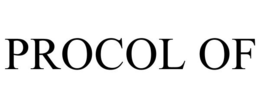 PROCOL OF trademark