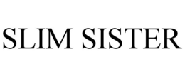 SLIM SISTER trademark