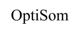 OPTISOM trademark