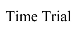 TIME TRIAL trademark