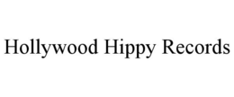 HOLLYWOOD HIPPY RECORDS trademark