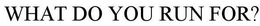 WHAT DO YOU RUN FOR? trademark