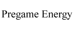 PREGAME ENERGY trademark