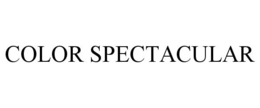 COLOR SPECTACULAR trademark