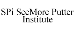 SPI SEEMORE PUTTER INSTITUTE trademark