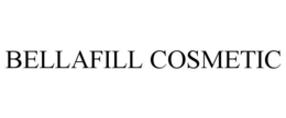 BELLAFILL COSMETIC trademark