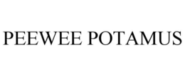 PEEWEE POTAMUS trademark