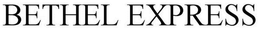 BETHEL EXPRESS trademark