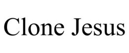 CLONE JESUS trademark