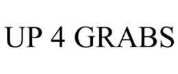 UP 4 GRABS trademark