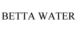 BETTA WATER trademark
