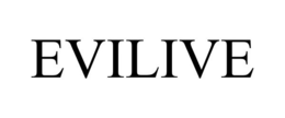 EVILIVE trademark