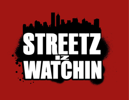 STREETZ IZ WATCHIN trademark