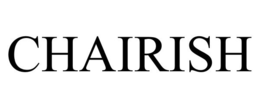 CHAIRISH trademark