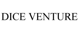 DICE VENTURE trademark