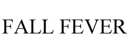 FALL FEVER trademark