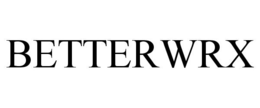 BETTERWRX trademark