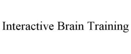 INTERACTIVE BRAIN TRAINING trademark