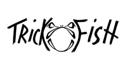 TRICK FISH trademark