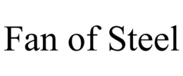 FAN OF STEEL trademark