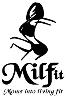 MILFIT MOMS INTO LIVING FIT trademark