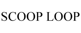 SCOOP LOOP trademark