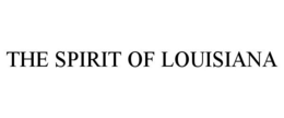 THE SPIRIT OF LOUISIANA trademark