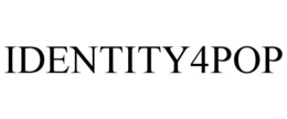 IDENTITY4POP trademark